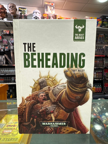 The Beheading By Guy Haley