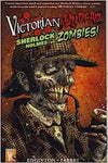 Victorian Undead: Sherlock Holmes Vs Zombies (Paperback)