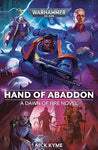 Hand of Abaddon (Volume 8) (Warhammer 40,000: Dawn of Fire)