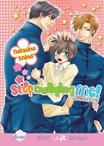 Stop Bullying Me - Natsuho Shino
