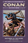 The Chronicles of Conan Volume 8 - Brothers of the Blade and Other Stories