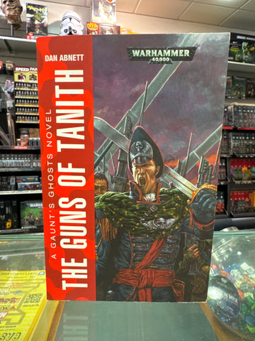 A Gaunt's Ghosts Novel The Guns Of Tanith Book 5 By Dan Abnett
