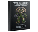 Liber Astartes Loyalist Legiones Astartes Army Book Hardback