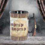 Mug - John Wayne - A Mans Gotta Do 16oz - 100