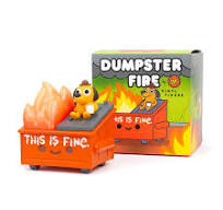 "This is Fine" Dumpster Fire Vinyl Collectible by 100% Soft