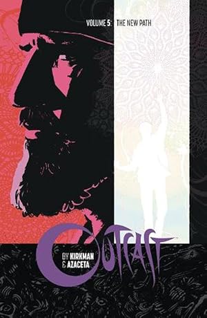 Outcast by Kirkman & Azaceta Volume 5: The New Path (Paperback)