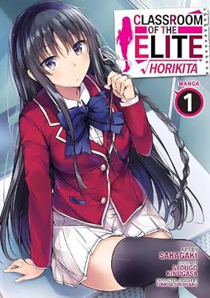 Classroom of the Elite: Horikita (Manga) Vol. 1: Horikita 1 - Softcover
