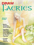 Draw Faeries - Melanie Phillips (Paperback)