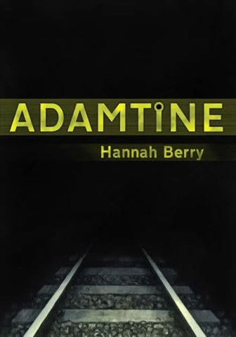 Adamtine, Berry, Hannah
