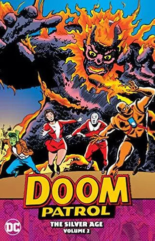 DOOM PATROL: THE SILVER AGE VOL. 2 By Arnold Drake