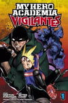 My Hero Academia: Vigilantes, Vol. 1: Volume 1 by Hideyuki Furuhashi