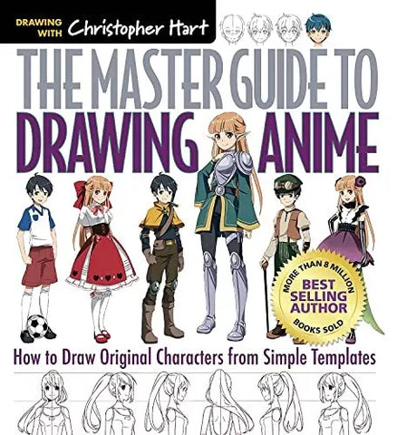 The Master Guide to Drawing Anime: ..., Hart, Christoph