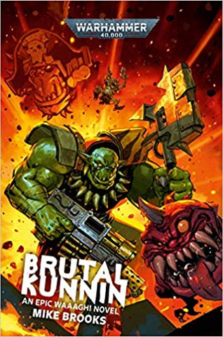 Brutal Kunnin: An Epic Waaagh! Novel (Warhammer 40,000)