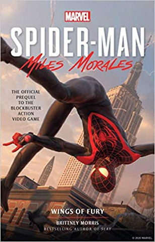 Marvel's Spider-Man: Miles Morales - Wings of Fury: The Official Prequel Novel