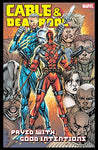 Cable and Deadpool - Paved With Good Intentions - Paperback