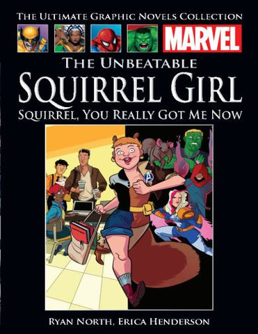 MARVEL Graphics: The Unbeatable Squirrel Girl - Squirrel, You Really Got Me Now
