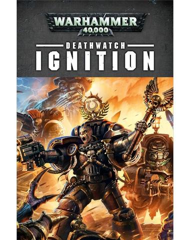 Deathwatch: Ignition (Pb)