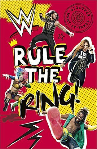 WWE Rule the Ring! (Discover What It Takes) by March, Julia,